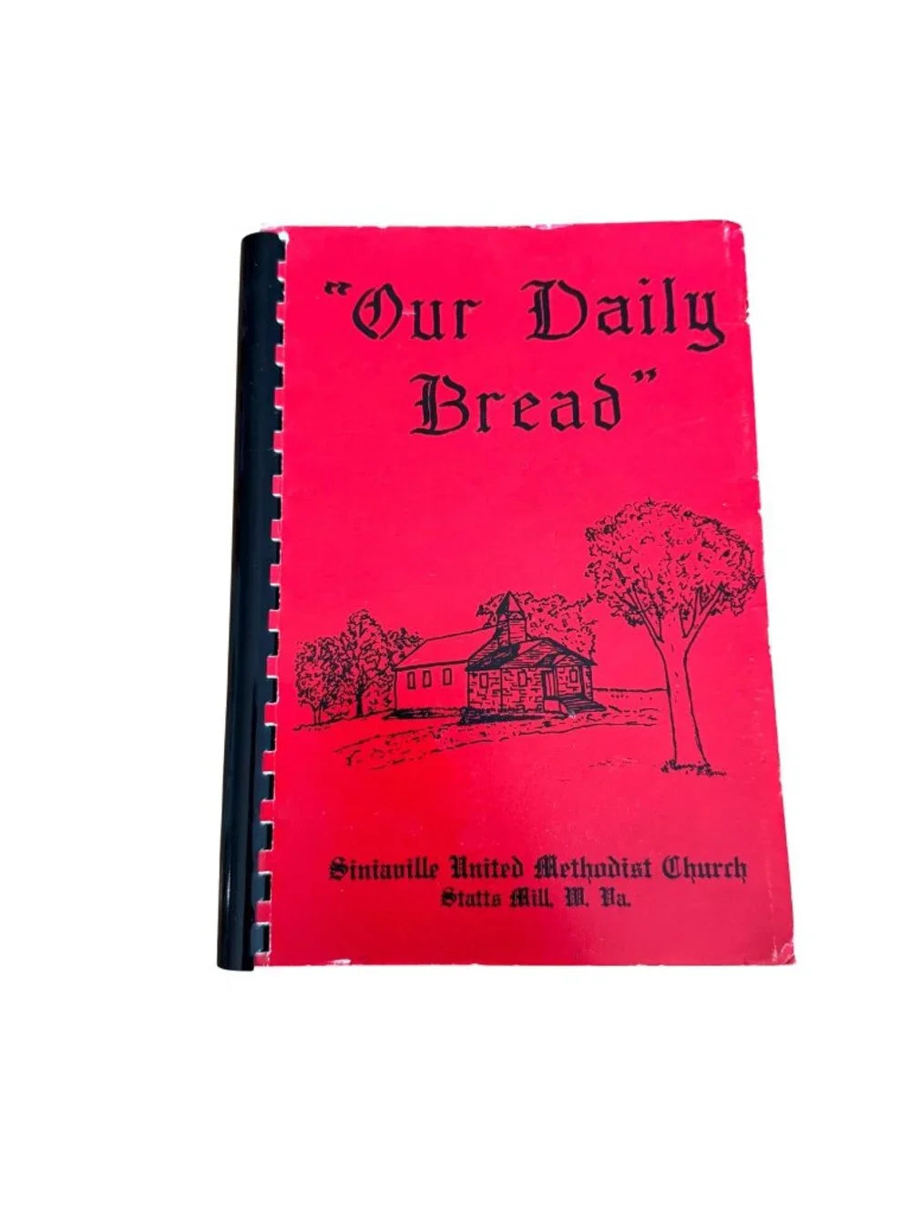 Our Daily Bread Cookbook Siniaville United Methodist Church WV Southern Recies